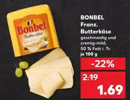 Kaufland BONBEL Franz. Butterkäse Angebot