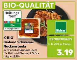 Kaufland K-BIO Bioland Schweine- Nackensteaks Angebot