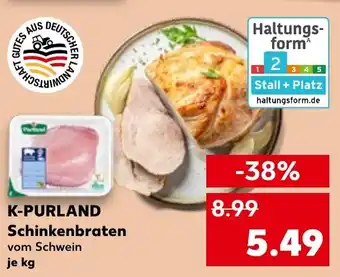 Kaufland K-PURLAND Schinkenbraten Angebot