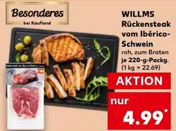 Kaufland WILLMS Rückensteak vom Ibérico- Schwein Angebot