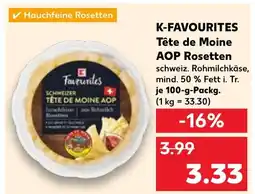 Kaufland K-FAVOURITES Tête de Moine AOP Rosetten Angebot