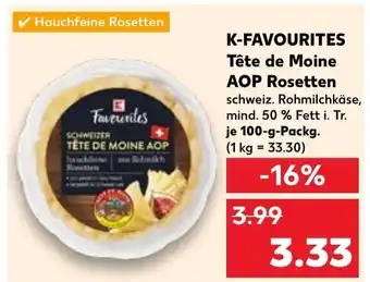 Kaufland K-FAVOURITES Tête de Moine AOP Rosetten Angebot