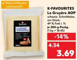 Kaufland K-FAVOURITES Le Gruyère AOP Angebot