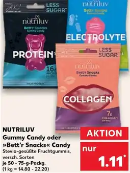 Kaufland NUTRILUV Gummy Candy oder Bett'r Snacks Candy Angebot