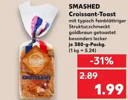 Kaufland SMASHED Croissant-Toast Angebot