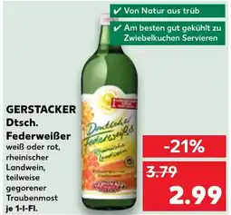 Kaufland GERSTACKER Dtsch. Federweißer Angebot