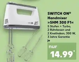 Kaufland SWITCH ON Handmixer SHM 300 F1 Angebot