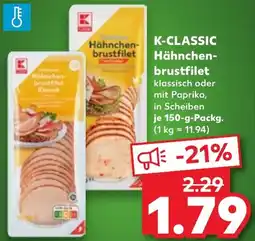 Kaufland K-CLASSIC Hähnchen- brustfilet Angebot