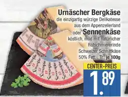 E-Center Urnäscher Bergkäse oder Sennenkase Angebot