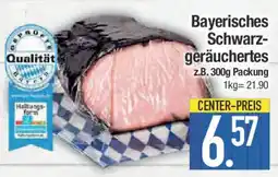 E-Center Bayerisches Schwarz- geräuchertes Angebot
