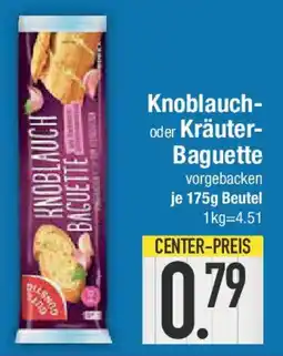 E-Center Knoblauch- oder Kräuter- Baguette Angebot