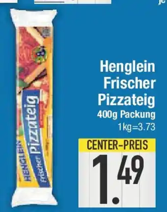 E-Center Henglein Frischer Pizzateig Angebot
