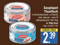 E-Center Saupiquet Thunfisch Angebot