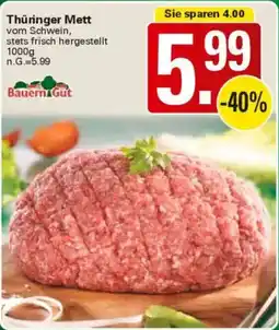 WEZ Bauern Gut Thüringer Mett Angebot