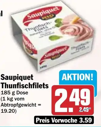 HIT Saupiquet Thunfisch Filets Angebot