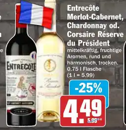 HIT Entrecôte Merlot-Cabernet, Chardonnay od. Corsaire Réserve du Président Angebot