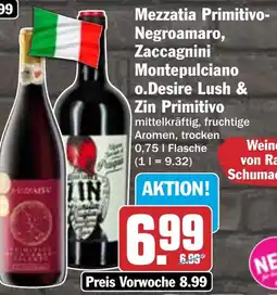 HIT Mezzatia Primitivo- Negroamaro, Zaccagnini Montepulciano o.Desire Lush & Zin Primitivo Angebot