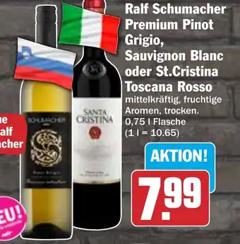 HIT Ralf Schumacher Premium Pinot Grigio, Sauvignon Blanc oder St.Cristina Toscana Rosso Angebot