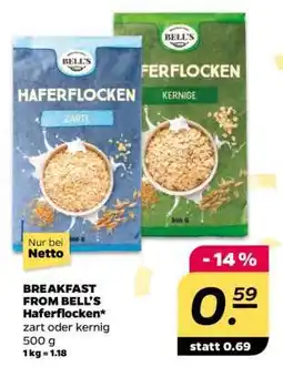 NETTO BREAKFAST FROM BELL'S Haferflocken Angebot