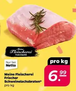 NETTO Meine Fleischerei Frischer Schweinelachsbraten Angebot