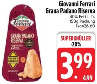 Edeka Giovanni Ferrari Grana Padano Riserva Angebot
