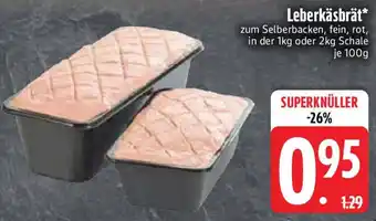 Edeka Leberkäsbrät Angebot