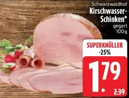 Edeka Schwarzwaldhof Kirschwasser Schinken Angebot