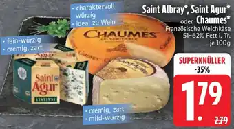 Edeka Saint Albray, Saint Agur oder Chaumes Angebot