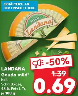 Kaufland LANDANA Gouda mild Angebot