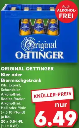 Kaufland ORIGINAL OETTINGER Bier oder Biermischgetränk Angebot