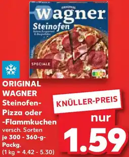 Kaufland ORIGINAL WAGNER Steinofen- Pizza oder -Flammkuchen Angebot