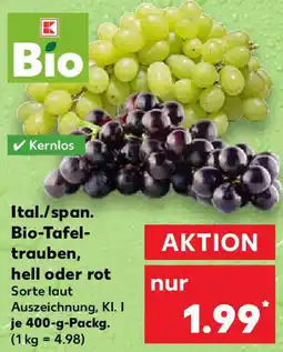 Kaufland Ital./span. Bio-Tafeltrauben, hell oder rot Angebot