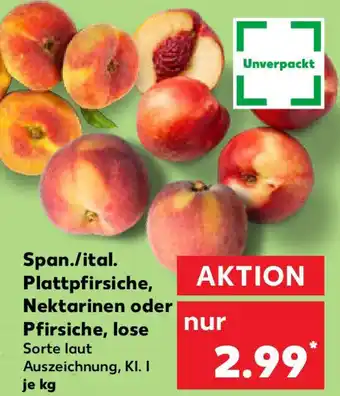 Kaufland Span./ital. Plattpfirsiche, Nektarinen oder Pfirsiche, lose Angebot