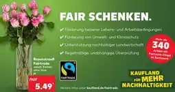 Kaufland Rosenstrauß Fairtrade Angebot