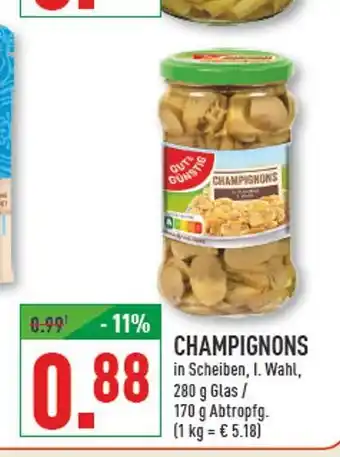 Marktkauf Gut & günstig champignons in scheiben, i. wahl Angebot