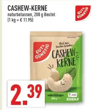 Marktkauf Gut & günstig cashew-kerne Angebot