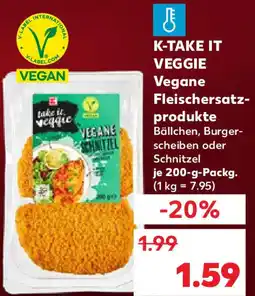 Kaufland K-TAKE IT VEGGIE Vegane Fleischersatz- produkte Angebot