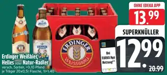 Edeka Erdinger Weißbier, Helles oder Natur-Radler Angebot
