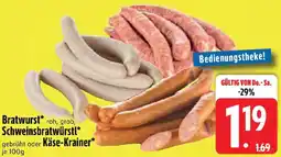 Edeka Bratwurst, Schweinsbratwürstl oder Käse-Krainer Angebot