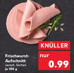 Kaufland Frischwurst- Aufschnitt Angebot