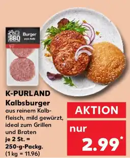 Kaufland K-PURLAND Kalbsburger Angebot
