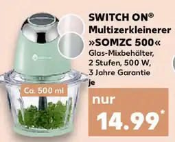 Kaufland SWITCH ON Multizerkleinerer SOMZC 500 Angebot
