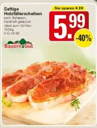 WEZ Bauern Gut Saftige Holzfällerscheiben Angebot