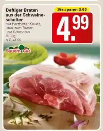 WEZ Bauern Gut Deftiger Braten aus der Schweineschulter Angebot