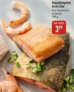 Galeria Markthalle Seesaiblingsfilet Arctic Char Angebot