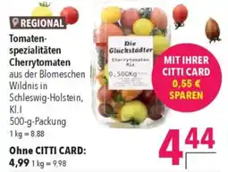 CITTI Markt Tomaten- spezialitäten Cherrytomaten Angebot