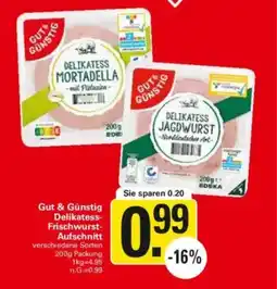 WEZ Gut & Günstig Delikatess- Frischwurst- Aufschnitt Angebot