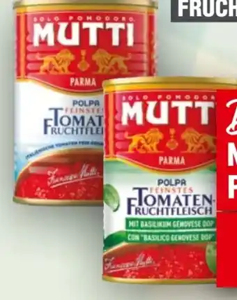 Handelshof Mutti Tomaten Feinstes Fruchtfleisch Angebot