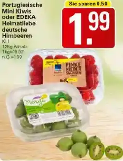 WEZ Portugiesische Mini Kiwis oder EDEKA Heimatliebe deutsche Himbeeren Angebot
