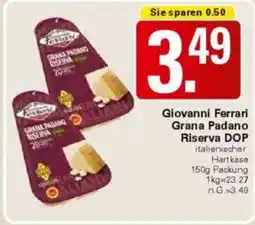 WEZ Giovanni Ferrari Grana Padano Riserva DOP Angebot